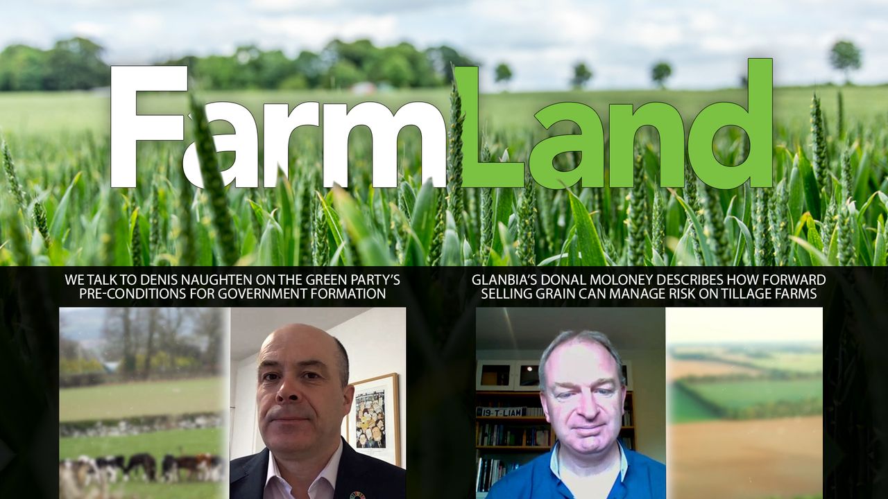This week's FarmLand: Naughten on GHG emissions; and Glanbia on grain prices...